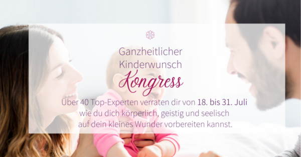 Titel mit Datum Ganzheitlicher Kinderwunsch Kongress (1)